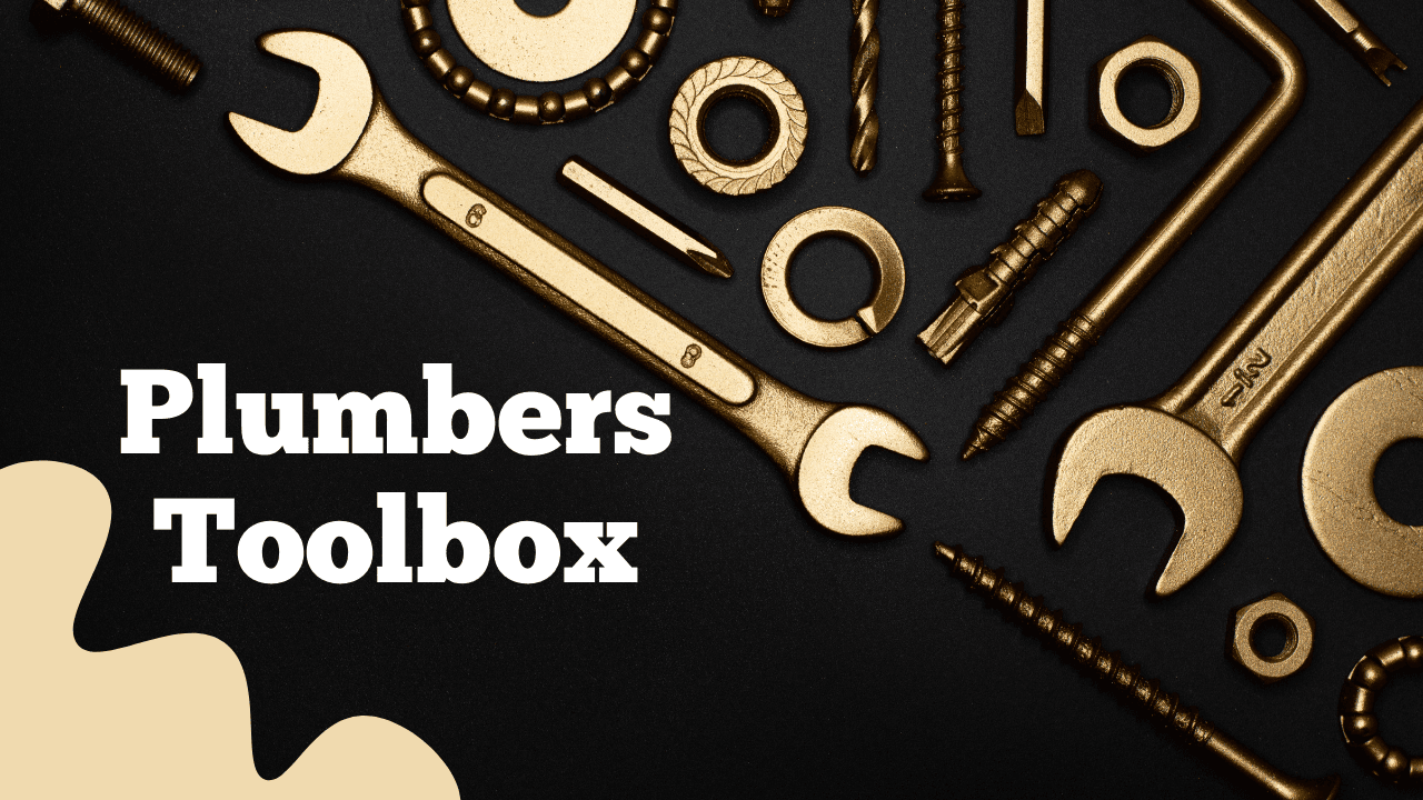 Must-Have Plumbing Tools for Every Pro Plumber's Tool box banner